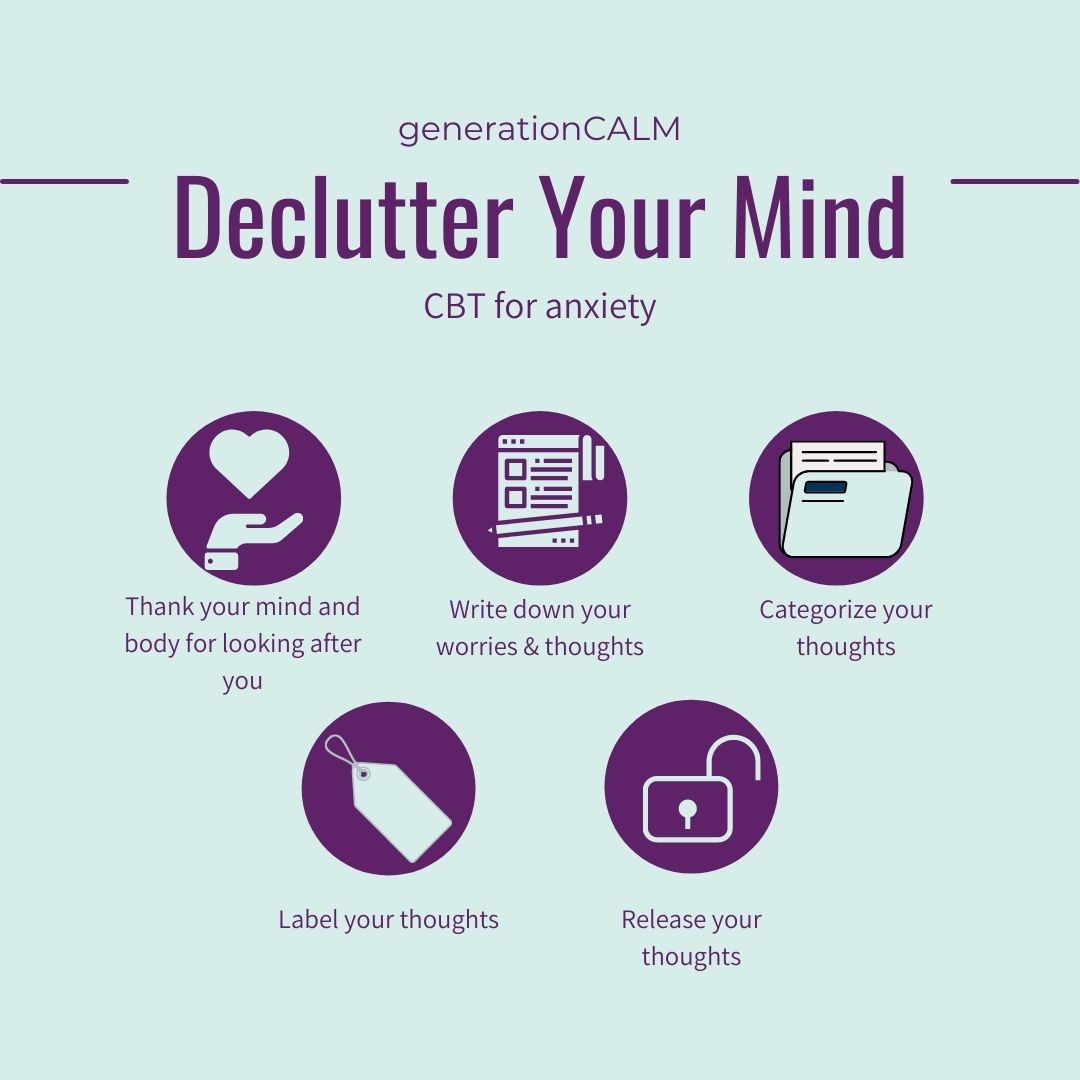 How CBT Can Reduce Anxiety By Decluttering Your Mind - Generation Calm